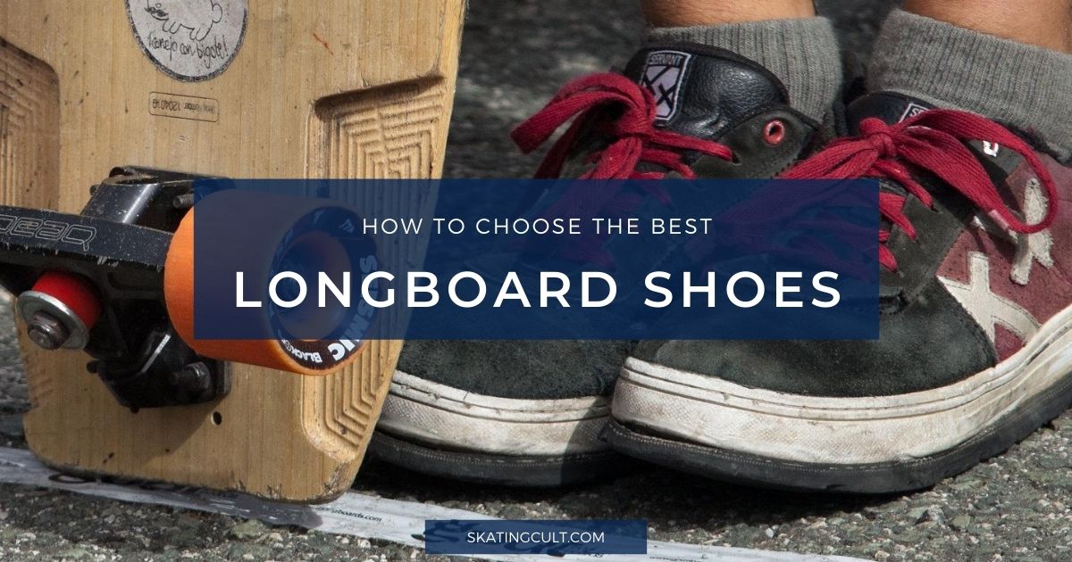 Best Longboard Shoes
