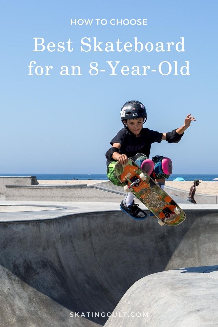 Best Skateboard for an 8-Year-Old