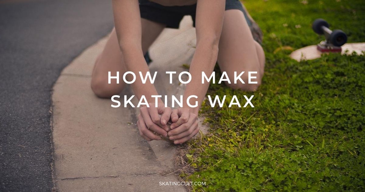 How to Make Skating Wax